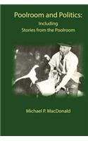 Poolroom and Politics