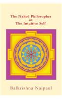 The Naked Philosopher as Intuitive Self