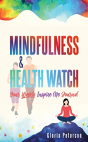 Mindfulness & Health Watch