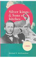 Silver Kings & Sons of Bitches