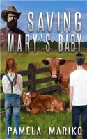 Saving Mary's Baby