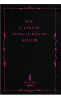 21 Laws of Being an Exotic Dancer