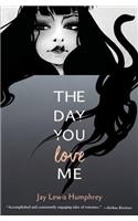 Day You Love Me