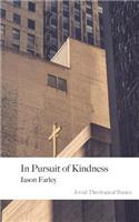 In Pursuit of Kindness