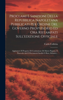 Proclami E Sanzioni Della Repubblica Napoletana Pubblicati Per Ordine Del Governo Provvisorio Ed Ora Ristampati Sull'edizione Officiale