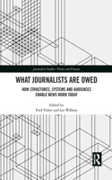 What Journalists Are Owed