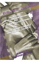 BLACKS/AFRICAN AMERICANS and LATINO(A)S/HISPANICS in THE AFRICAN METHODIST EPISCOPAL CHURCH