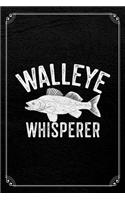 Walleye Whisperer