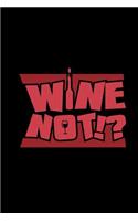 Wine Not