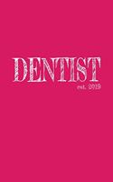 Dentist est. 2019