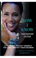 Now I Know (the Hidden Victim)