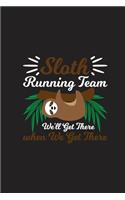 Sloth Running Team We'll Get There When We Get There