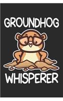 Groundhog Whisperer
