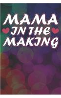 Mama in the Making: Notebook Journal Diary 110 Lined Page