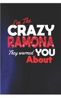 I'm The Crazy Ramona They Warned You About