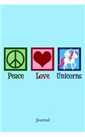 Peace Love Unicorns Journal: Cute Unicorn Lover Notebook