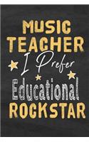 Music Teacher I Prefer Educational Rockstar