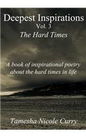Deepest Inspirations Vol. 3 The Hard Times