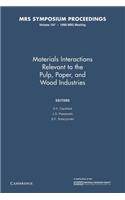Materials Interactions Relevant to the Pulp, Paper, and Wood Industries: Volume 197