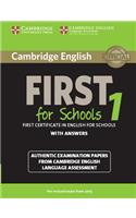 Cambridge English First 1 for Schools for Revised Exam from 2015 Student's Book with Answers: Authentic Examination Papers from Cambridge English Language Assessment(FCE Practice Tests)