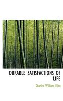 Durable Satisfactions of Life: (English)