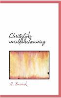 Christelijke Wereldbeschouwing