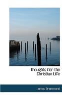 Thoughts for the Christian Life