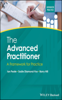 The Advanced Practitioner: A Framework for Clinica l Practice