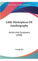 Little Masterpieces Of Autobiography