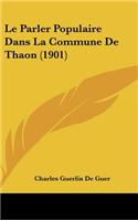 Le Parler Populaire Dans La Commune De Thaon (1901)