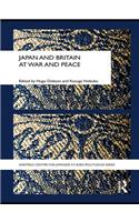 Japan and Britain at War and Peace
