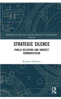 Strategic Silence: Public Relations and Indirect Communication
