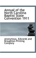 Annual of the North Carolina Baptist State Convention 1911