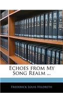 Echoes from My Song Realm ...