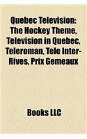 Quebec Television: Quebec Television Series, Radio-Canada Network Shows, Television Stations in Quebec, Arthur, Loft Story(English)