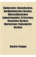 Kohlerevier: Kohlerevier (Deutschland), Donezbecken, Ruhrbergbau, Nordbohmisches Becken, Lugau-Oelsnitzer Steinkohlenrevier