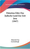 Palastina Oder Das Judische Land Zur Zeit Jesu (1847)
