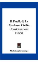 Il Duello E La Moderna Civilta Considerazioni (1879): (Italian)