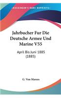Jahrbucher Fur Die Deutsche Armee Und Marine V55