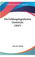 Geldangelegenheiten Oestreichs (1847)