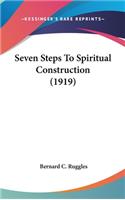 Seven Steps to Spiritual Construction (1919)