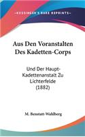 Aus Den Voranstalten Des Kadetten-Corps