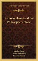 Nicholas Flamel and the Philosopher's Stone