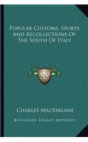 Popular Customs, Sports and Recollections of the South of Italy