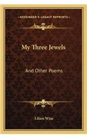 My Three Jewels