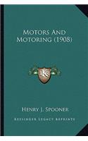 Motors and Motoring (1908)