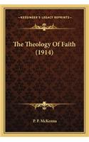 The Theology of Faith (1914)