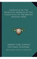 Catalogue of the Batrachia Salientia in the Collection of the British Museum (1858)