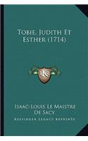 Tobie, Judith Et Esther (1714)