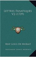 Lettres Fanatiques V2 (1739)